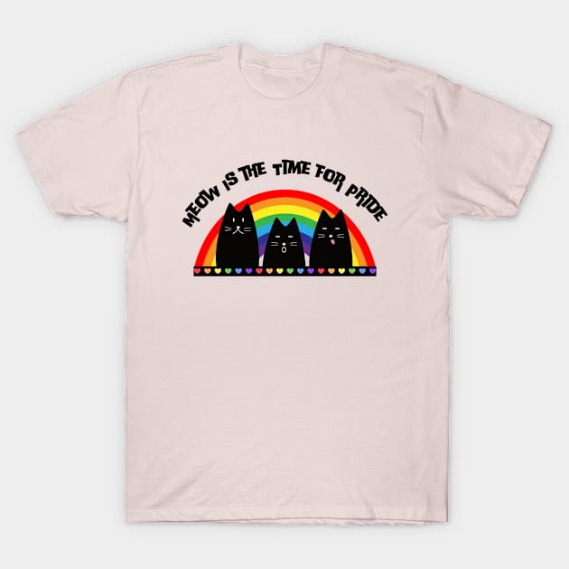 Meow Is the Time for Pride T-Shirt by elumirel